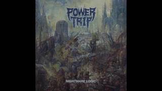 Power Trip  Nightmare Logic Full album [upl. by Lachus650]