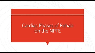 Cardiac Phases of Rehab on the NPTE [upl. by Andra]