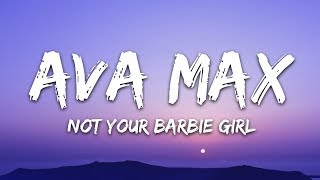 Ava Max  Not Your Barbie Girl Lyrics [upl. by Ived268]