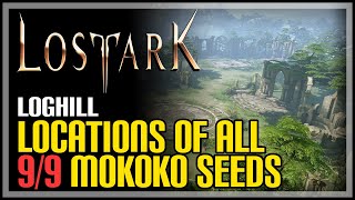 Loghill All Mokoko Seed Locations Lost Ark [upl. by Anivol]