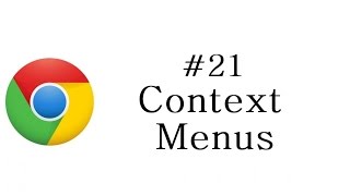 Chrome Extension Tutorial  21  Context Menus [upl. by Euqininod828]