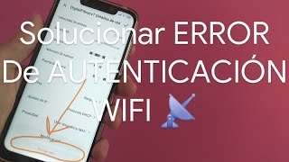 📡📶❌ Cómo SOLUCIONAR el ERROR de AUTENTICACIÓN WiFi en ANDROID  FÁCIL y RÁPIDO [upl. by Alyacim]