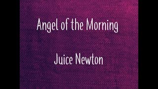 Juice Newton  Angel Of The Morning lyrics [upl. by Riocard]