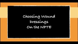 Wound Dressings on the NPTE [upl. by Idok]