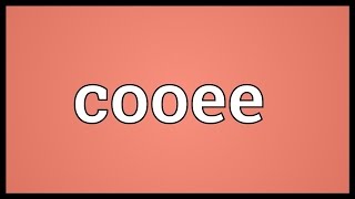 Cooee Meaning [upl. by Lester]