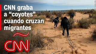 Así cruzan los quotcoyotesquot a personas en la frontera CNN graba operación de tráfico de inmigrantes [upl. by Ferro410]