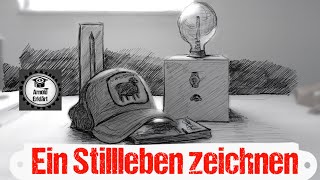 Ein Stillleben zeichnen  in vier Schritten [upl. by Sulohcin]