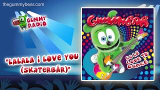 La La La I Love You AUDIO TRACK Gummibär The Gummy Bear [upl. by Porche973]