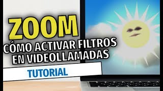 ZOOM Cómo activar los filtros en tus videollamadas  TUTORIAL [upl. by Valera]