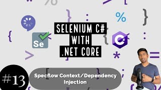 Part 13  Specflow Context Injection Managing Selenium WebDriver [upl. by Kelvin30]