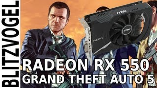 GRAND THEFT AUTO V  RADEON RX 550 2GB  Performance amp Settings [upl. by Ailin229]