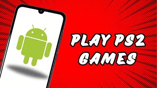 How To Play PS2 games On ANY Android [upl. by Dagney]