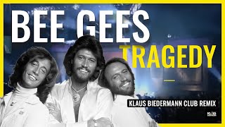 Bee Gees  Tragedy Klaus Biedermann Club Remix 2020 [upl. by Archibald]