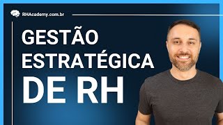 O Básico da Gestão Estratégica de Recursos Humanos  RH Academy [upl. by Aitsirhc]