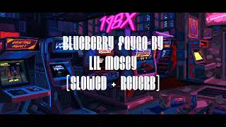 Blueberry faygo by Lil mosey slowed  reverb 1hour loop [upl. by Crandell]