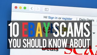 10 eBay SCAMS You Should Know About [upl. by Sirraj]