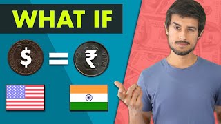 What if 1  ₹1 happens  Dollar vs Rupee Devaluation  Dhruv Rathee [upl. by Noira144]