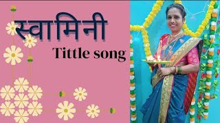 swamini serial title song  cover by vibhawari 😇😇 [upl. by Millie]