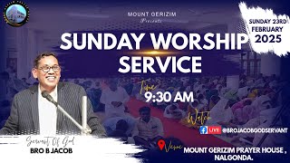 SUNDAY WORSHIP SERVICE  23022025  BRO B JACOB GS  MOUNT GERIZIM PRAYER HOUSE  NALGONDA [upl. by Ibrik675]