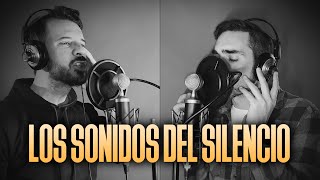 LOS SONIDOS DEL SILENCIO  The Sound of Silence Español  Simon amp Garfunkel  SPANISH COVER [upl. by Dario915]