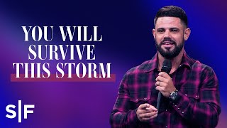 You Will Survive This Storm  Steven Furtick [upl. by Annis]