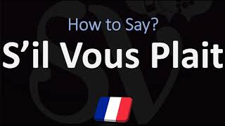 How to Say ‘PLEASE’ in French  How to Pronounce S’il Vous Plait [upl. by Lucretia]