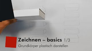 Zeichnen â€“ basics 13 GrundkÃ¶rper plastisch darstellen [upl. by Hplar]