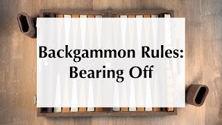 Bearing Off in Backgammon  BackgammonHQ [upl. by Pol258]