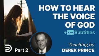 How to hear the voice of God 1  Derek Prince [upl. by Renferd]