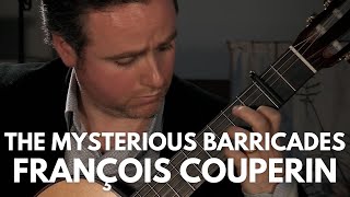 The Mysterious Barricades by François Couperin  Matthew McAllister Guitar [upl. by Kilgore]