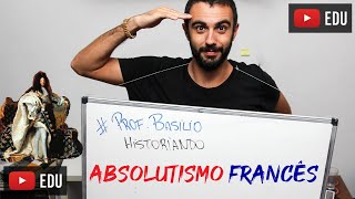 História do Absolutismo Francês [upl. by Eisele]