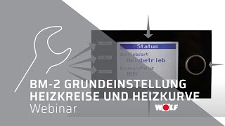 Grundeinstellungen für die Heizkreise und Heizkurveneinstellung am BM2 Webinar für Fachhandwerker [upl. by Imeka]