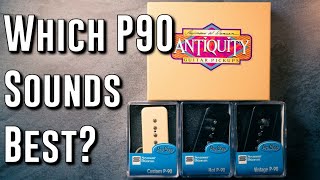 Seymour Duncan P90s COMPARED [upl. by Nalo]